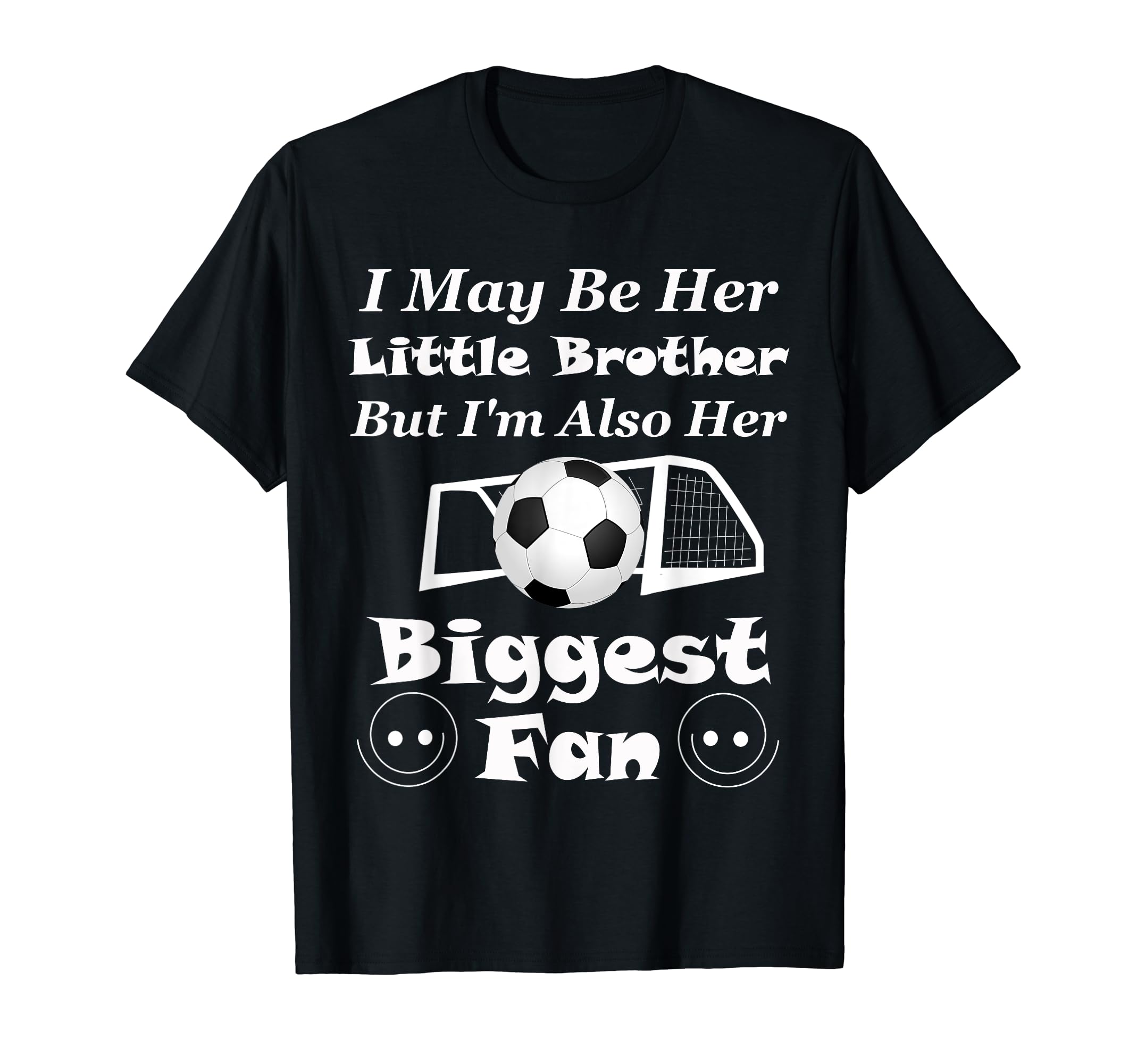 I May Be Her Little Brother Biggest T-Shirt - Aesthetic Graphic Men Women - T-Shirt, Sweatshirt, Hoodie