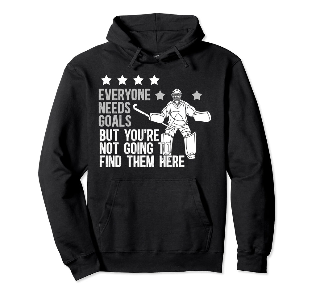 Field Hockey Keeper Funny Field Hockey Hoodie - Streetwear Style Unisex - T-Shirt, Sweatshirt, Hoodie
