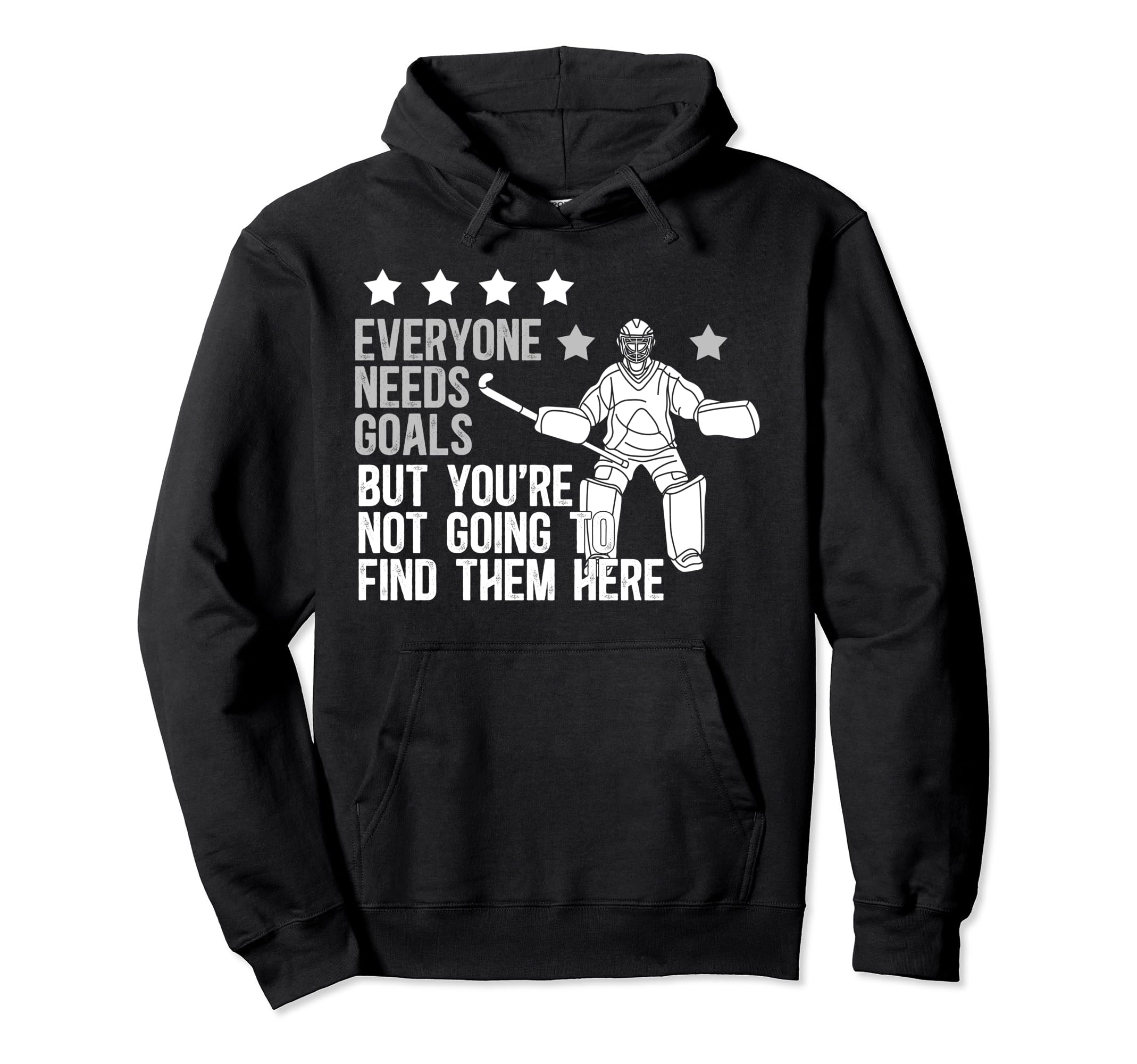 Field Hockey Keeper Funny Field Hockey Hoodie - Streetwear Style Unisex - T-Shirt, Sweatshirt, Hoodie
