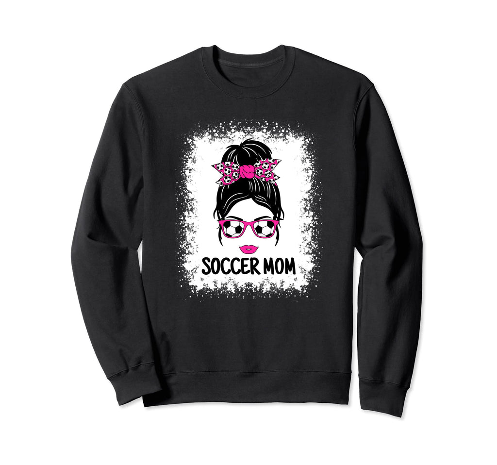 Funny Soccer Mom Messy Bun Ladies Sweatshirt - Fun Novelty Design Unisex - T-Shirt, Sweatshirt, Hoodie