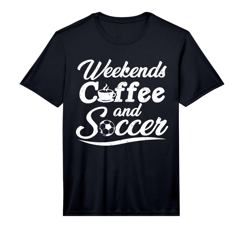 Weekends Coffee And Soccer Fun Soccer Dad T-Shirt - Graphic Print Unisex - T-Shirt, Sweatshirt, Hoodie