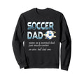 Funny Soccer Dad Definition Mens Sweatshirt - Trendy Graphic Men Women - T-Shirt, Sweatshirt, Hoodie