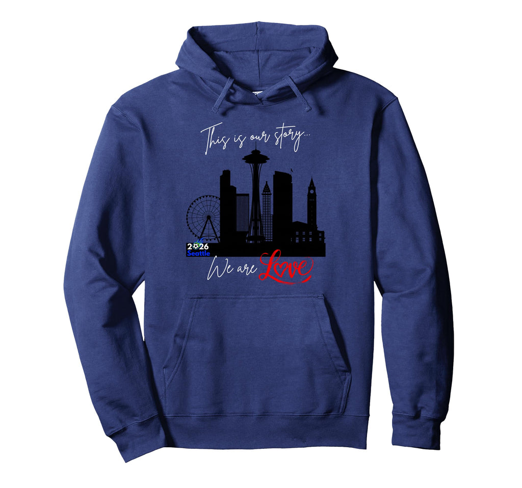 This Is Our Story Seattle Love Hoodie - Streetwear Style Unisex - T-Shirt, Sweatshirt, Hoodie
