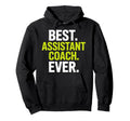 Funny Assistant Coach Assistant Coach Hoodie - Streetwear Style Unisex - T-Shirt, Sweatshirt, Hoodie