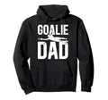 Soccer Goalie Dad Soccer Keeper Father Hoodie - Custom Art Print Unisex - T-Shirt, Sweatshirt, Hoodie