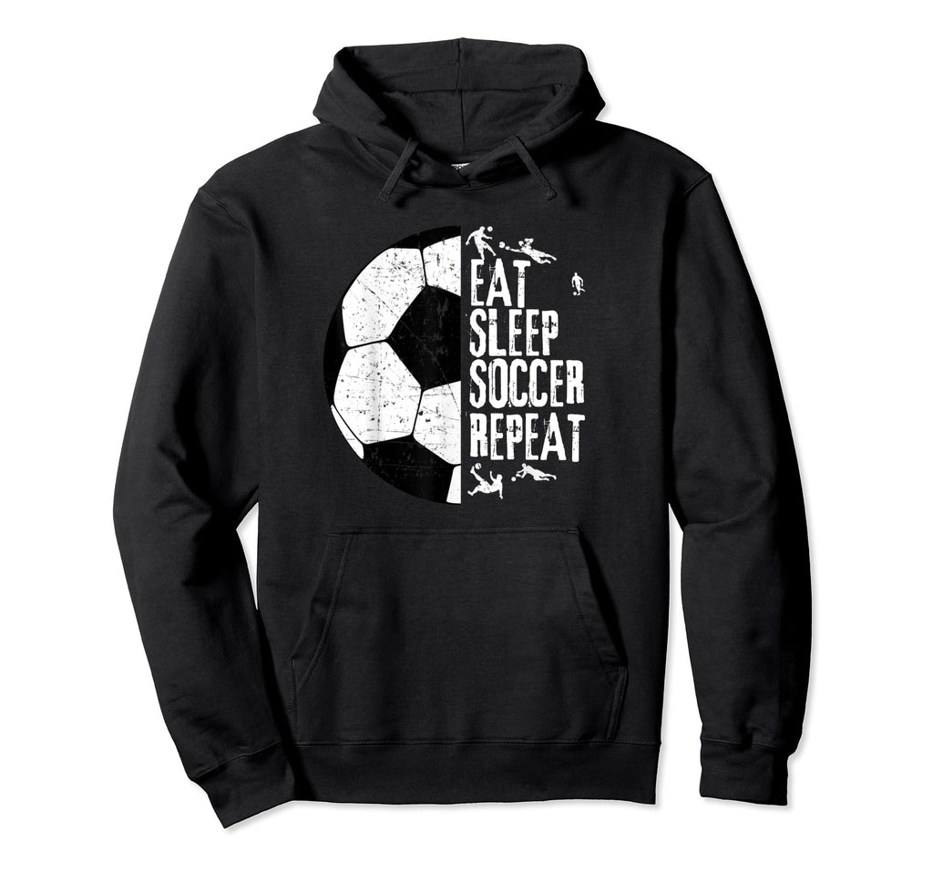 Eat Sleep Soccer Repeat Funny Sport Sport Hoodie - Minimalist Print Unisex - T-Shirt, Sweatshirt, Hoodie