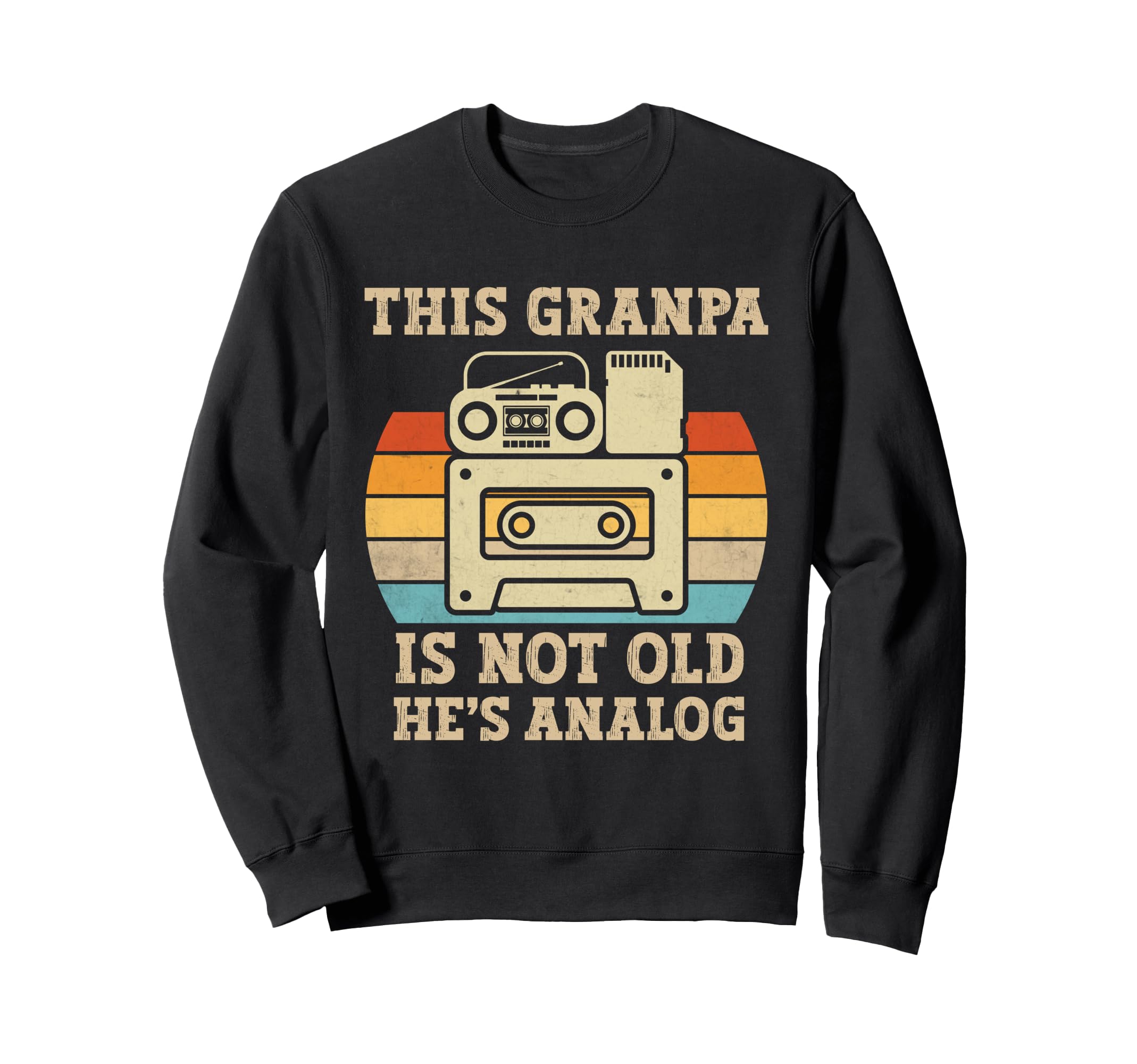 This Granpa Is Not Old Hes Analog Music Sweatshirt - Graphic Print Unisex - T-Shirt, Sweatshirt, Hoodie