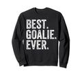 Funny Best Goalie Ever Gifts T-Shirt - Aesthetic Graphic Unisex - T-Shirt, Sweatshirt, Hoodie