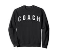 Coach Trainer Coaching Training Sweatshirt - Streetwear Style for Adults - T-Shirt, Sweatshirt, Hoodie