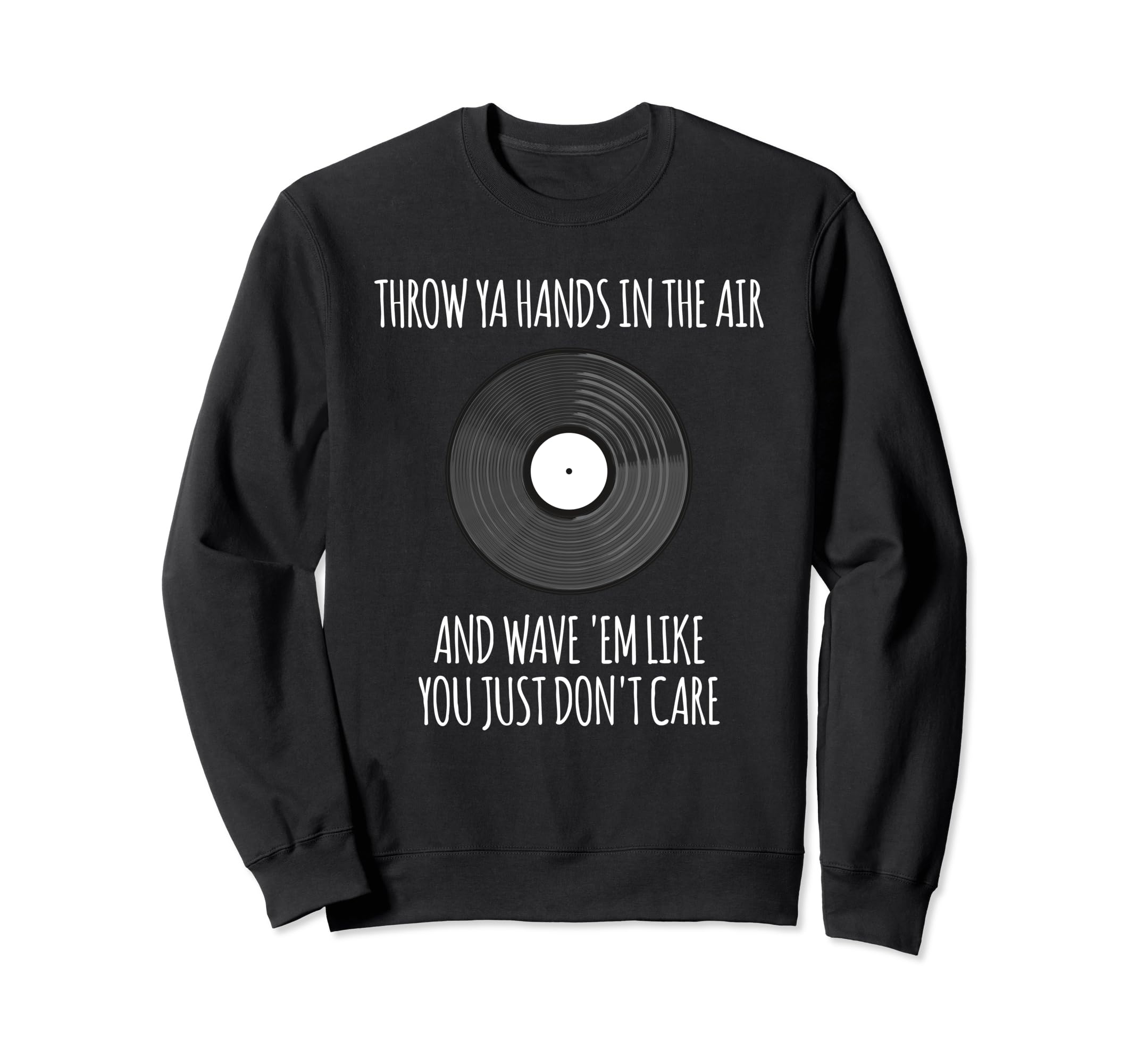 Old School Hip Hop Dj Vinyl Record Sweatshirt - Custom Art Print Men Women - T-Shirt, Sweatshirt, Hoodie