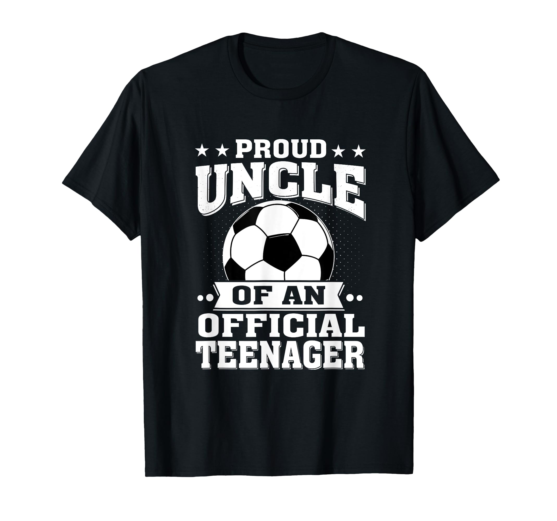 Proud Uncle Teenager 13Th Birthday Soccer T-Shirt - Streetwear Style Unisex - T-Shirt, Sweatshirt, Hoodie