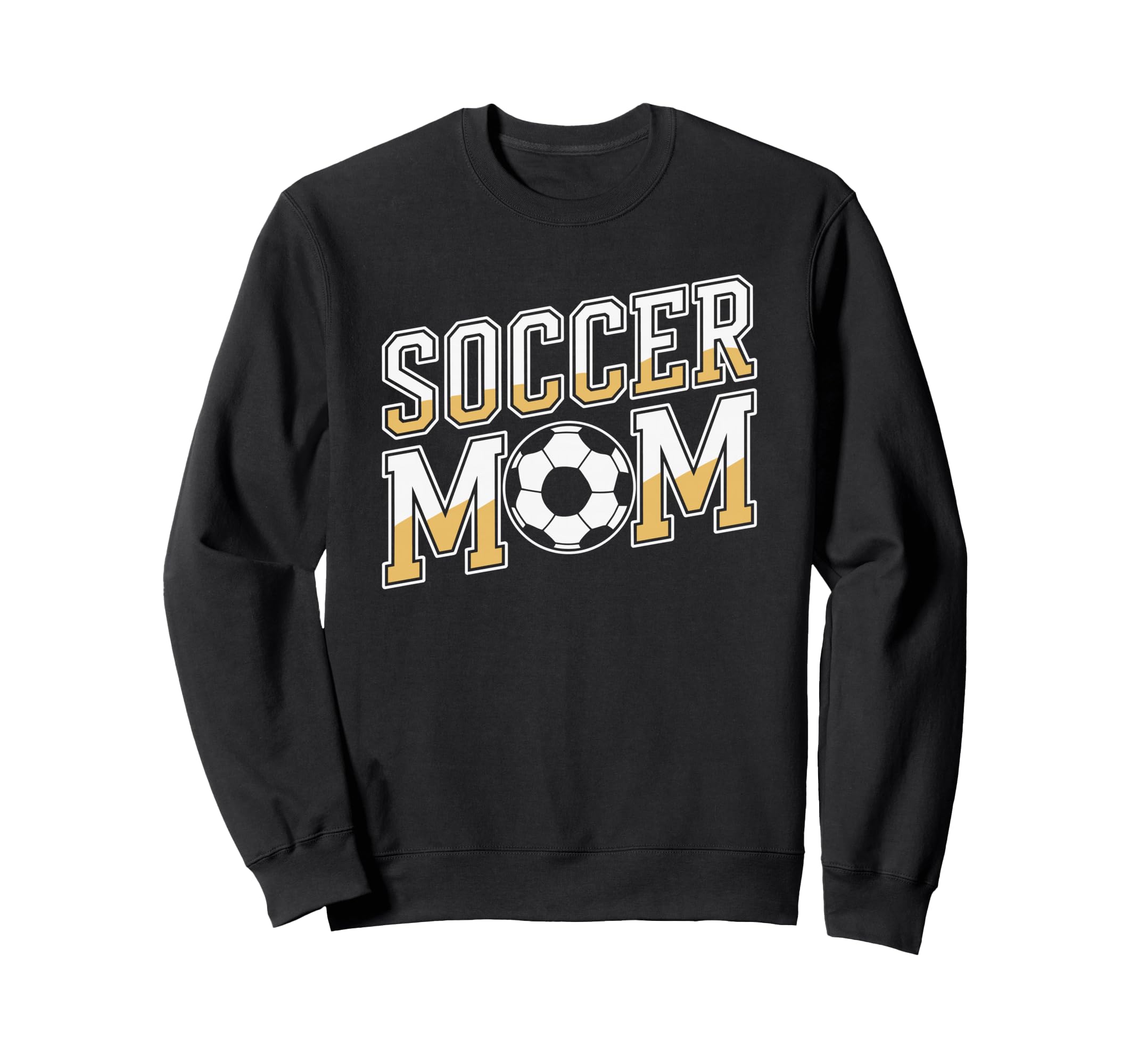 Soccer Mom Soccer Game Player Sweatshirt - Fun Novelty Design Men Women - T-Shirt, Sweatshirt, Hoodie