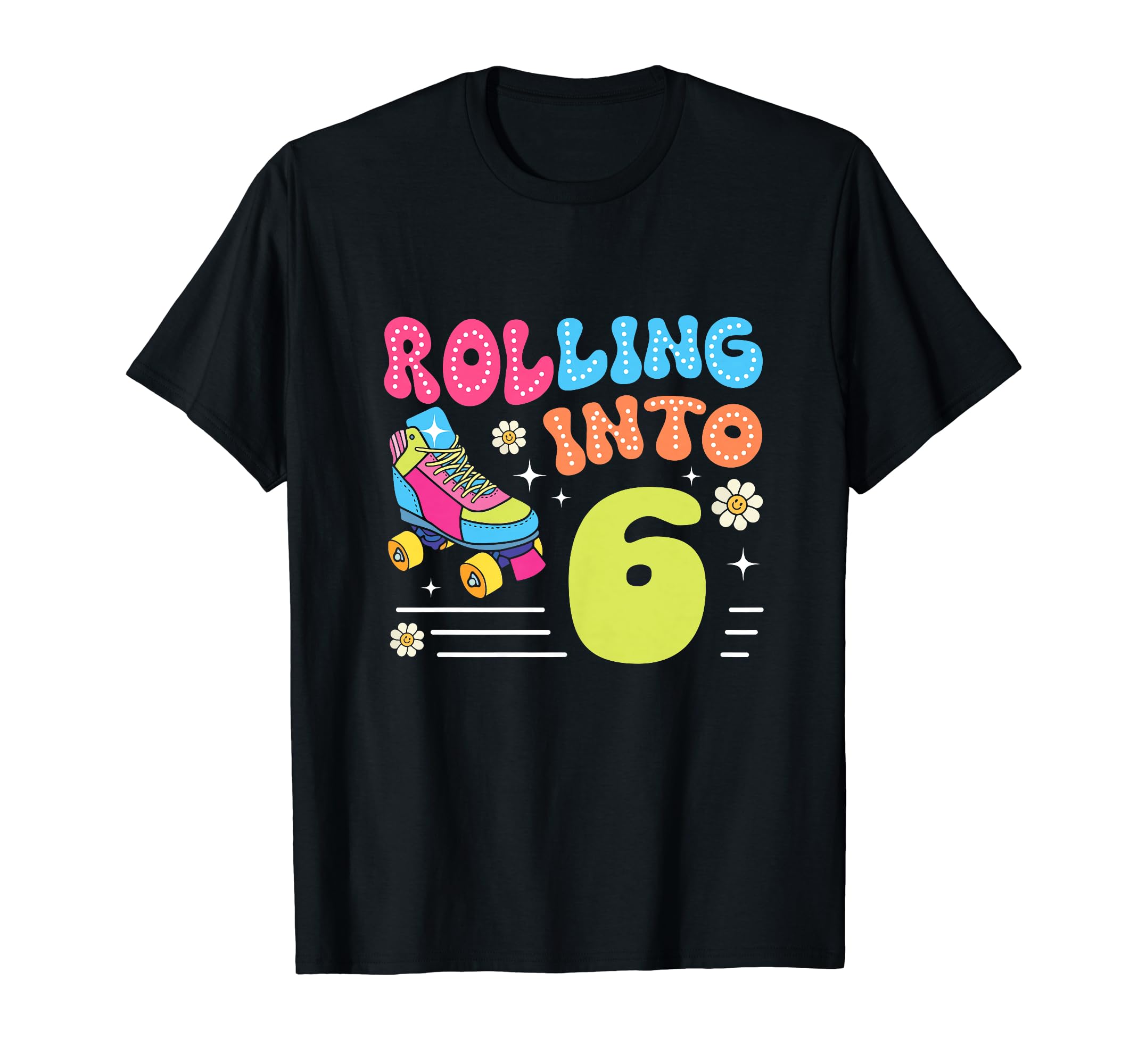 Rolling Into 6 Year Old 6Th Roller T-Shirt - Fun Novelty Design for Adults - T-Shirt, Sweatshirt, Hoodie