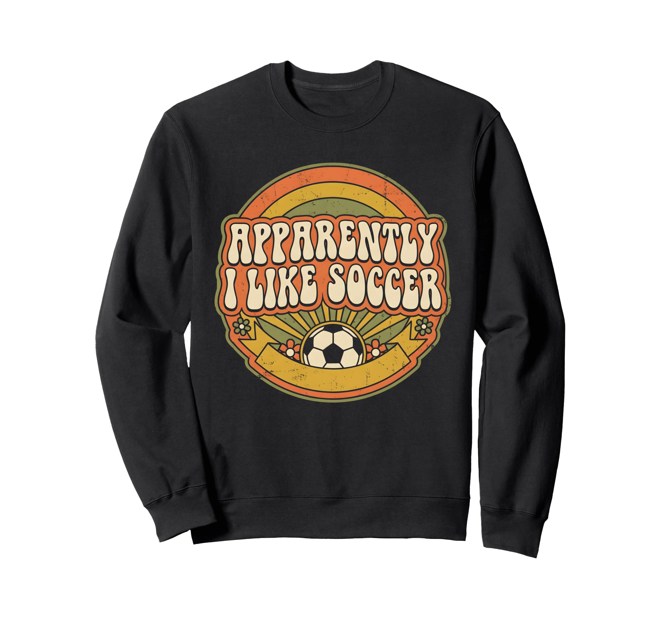 Apparently I Like Soccer Game Day Sweatshirt - Trendy Graphic for Adults - T-Shirt, Sweatshirt, Hoodie