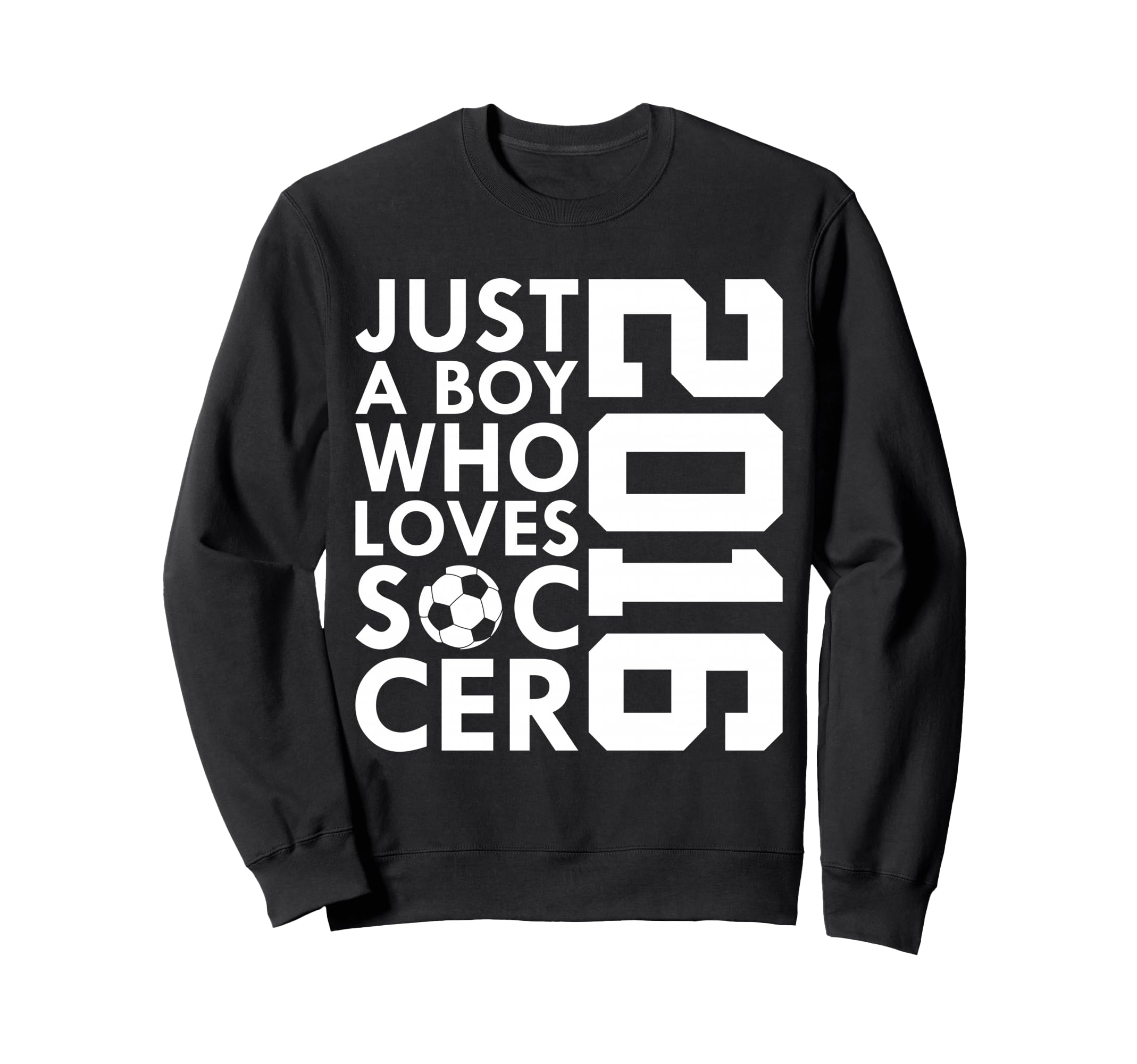 2016 Just Who Loves Soccer 10Th Sweatshirt - Unique Graphic Men Women - T-Shirt, Sweatshirt, Hoodie