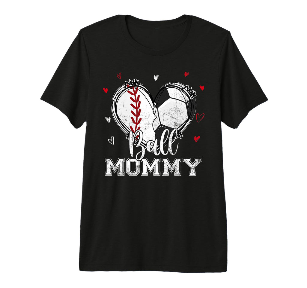 Ball Mommy Baseball Soccer Heart T-Shirt - Fun Novelty Design Men Women - T-Shirt, Sweatshirt, Hoodie