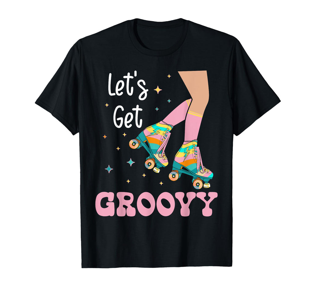 Roller Skating Skate 1970S Lets Get Groovy T-Shirt - Trendy Graphic Unisex - T-Shirt, Sweatshirt, Hoodie
