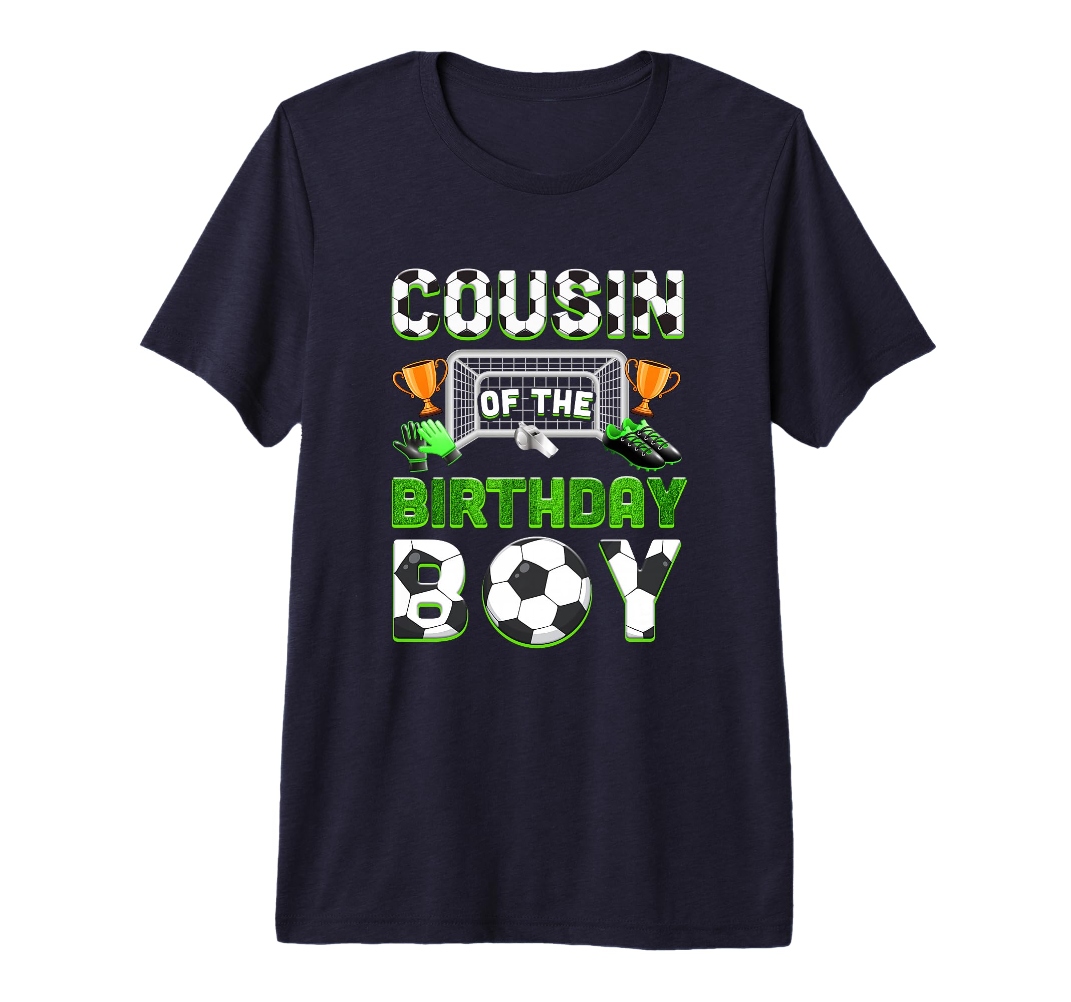 Cousin Birthday Soccer Family Matching T-Shirt - Graphic Print Men Women - T-Shirt, Sweatshirt, Hoodie