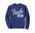 Track Mom Proud Track And Field Sweatshirt - Custom Art Print for Adults - T-Shirt, Sweatshirt, Hoodie