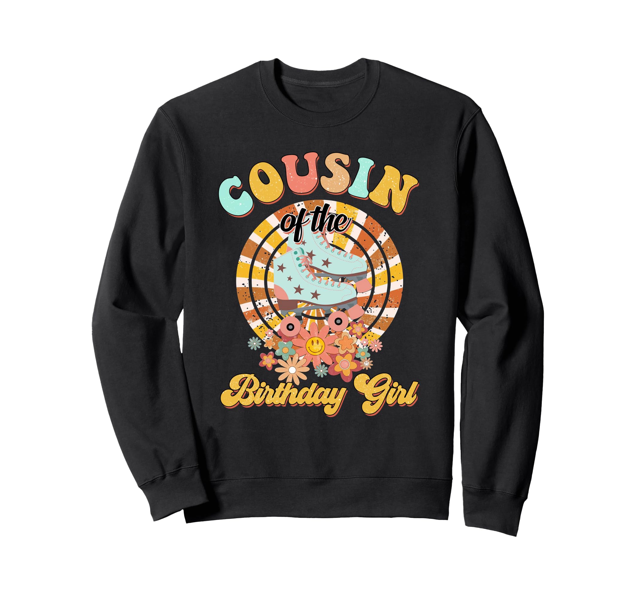 Cousin Birthday Rolling Skate Groovy Sweatshirt - Minimalist Print Unisex - T-Shirt, Sweatshirt, Hoodie