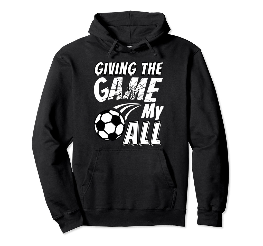 Soccer Mom Soccer Dad Brother Soccer Game Hoodie - Novelty Apparel Unisex - T-Shirt, Sweatshirt, Hoodie