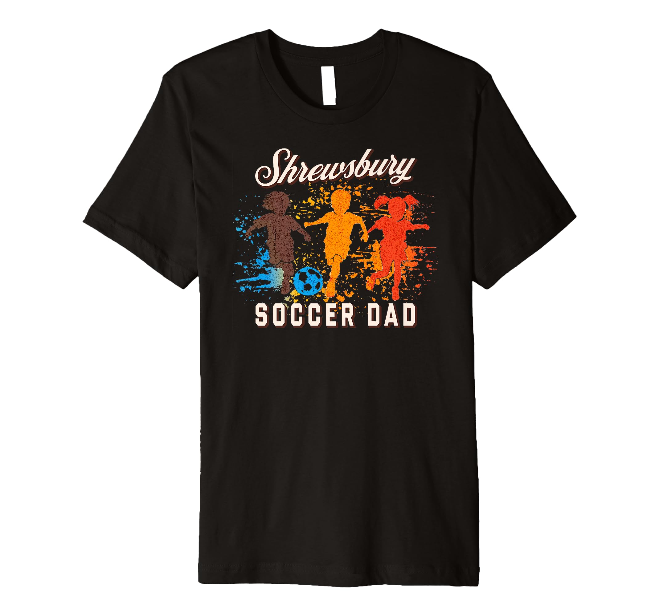 Mens Shrewsbury Soccer Dad T-Shirt - Fun Novelty Design Unisex - T-Shirt, Sweatshirt, Hoodie