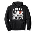 Im Dad Busy Raising Ballers Baseball Hoodie - Aesthetic Graphic Men Women - T-Shirt, Sweatshirt, Hoodie
