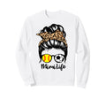 Mimi Life Messy Bun Hair Funny Sweatshirt - Graphic Print for Adults - T-Shirt, Sweatshirt, Hoodie