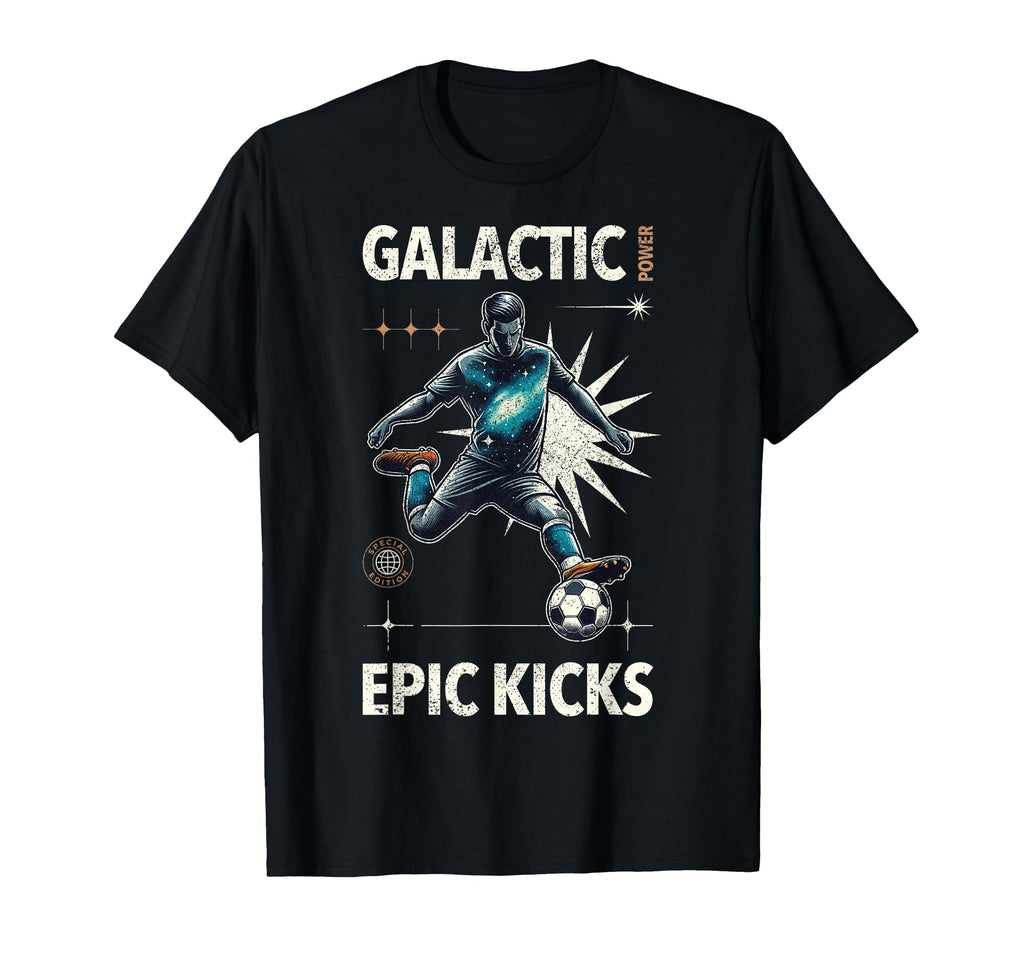 Soccer Player Galactic Power Epic T-Shirt - Casual Everyday Wear Men Women - T-Shirt, Sweatshirt, Hoodie