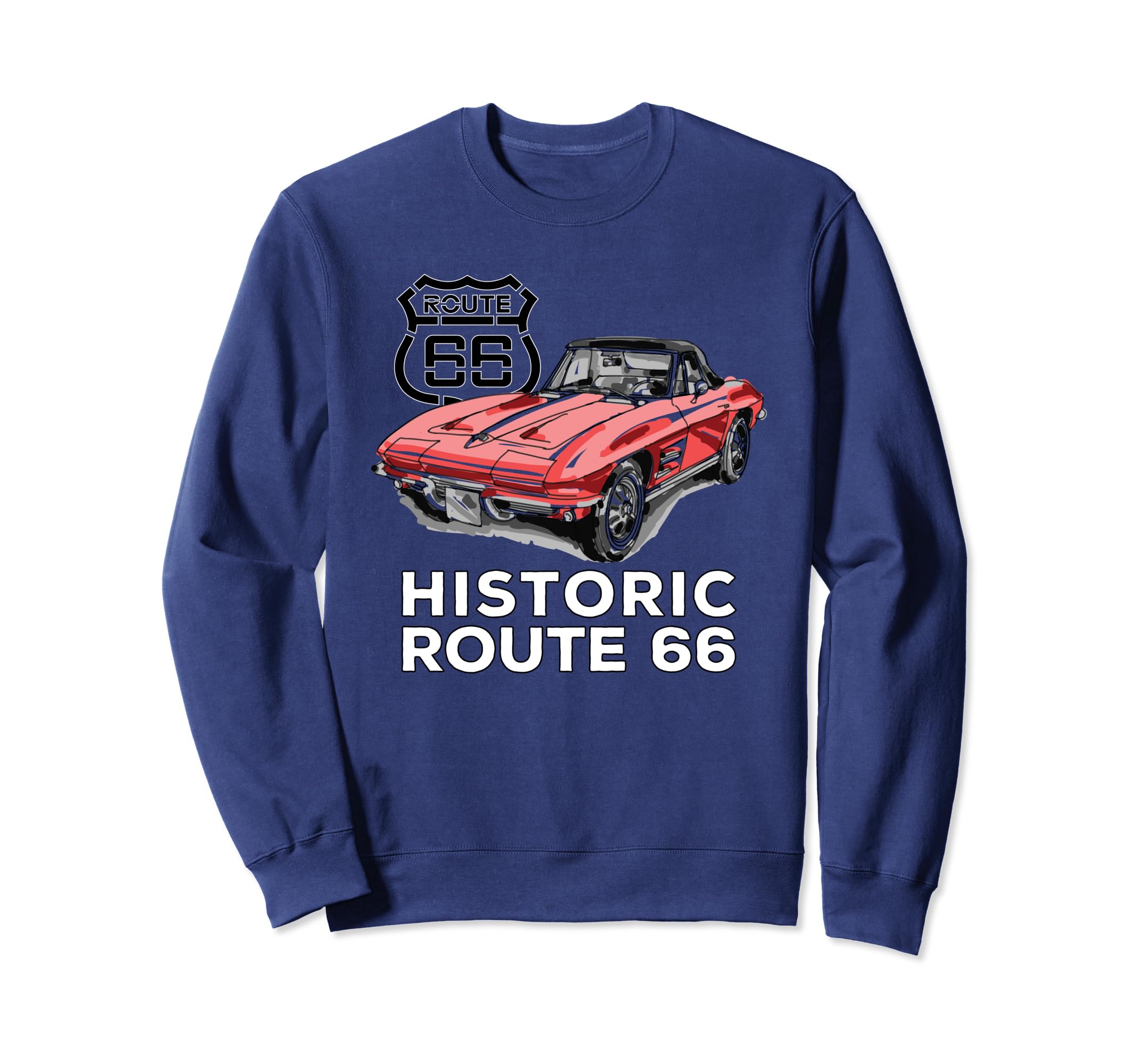 Route 66 Historic Sports Car Sweatshirt - Streetwear Style Unisex - T-Shirt, Sweatshirt, Hoodie