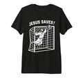 Jesus Funny Soccer Saves Football T-Shirt - Custom Art Print Unisex - T-Shirt, Sweatshirt, Hoodie