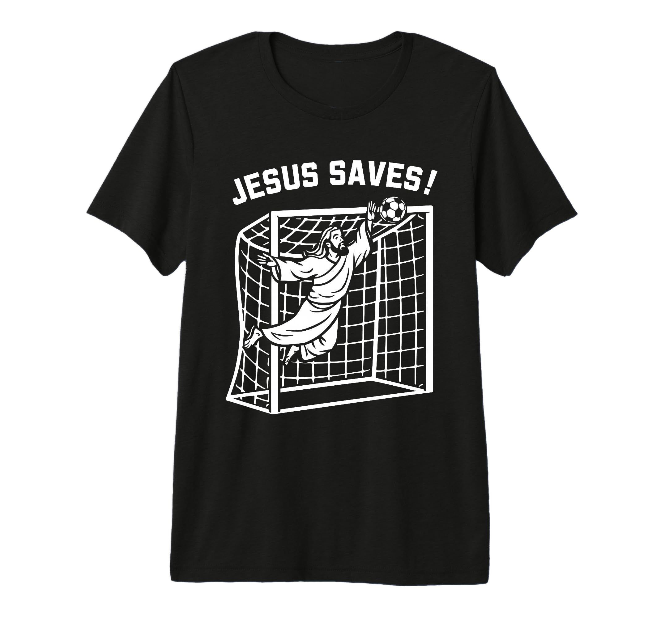 Jesus Funny Soccer Saves Football T-Shirt - Custom Art Print Unisex - T-Shirt, Sweatshirt, Hoodie