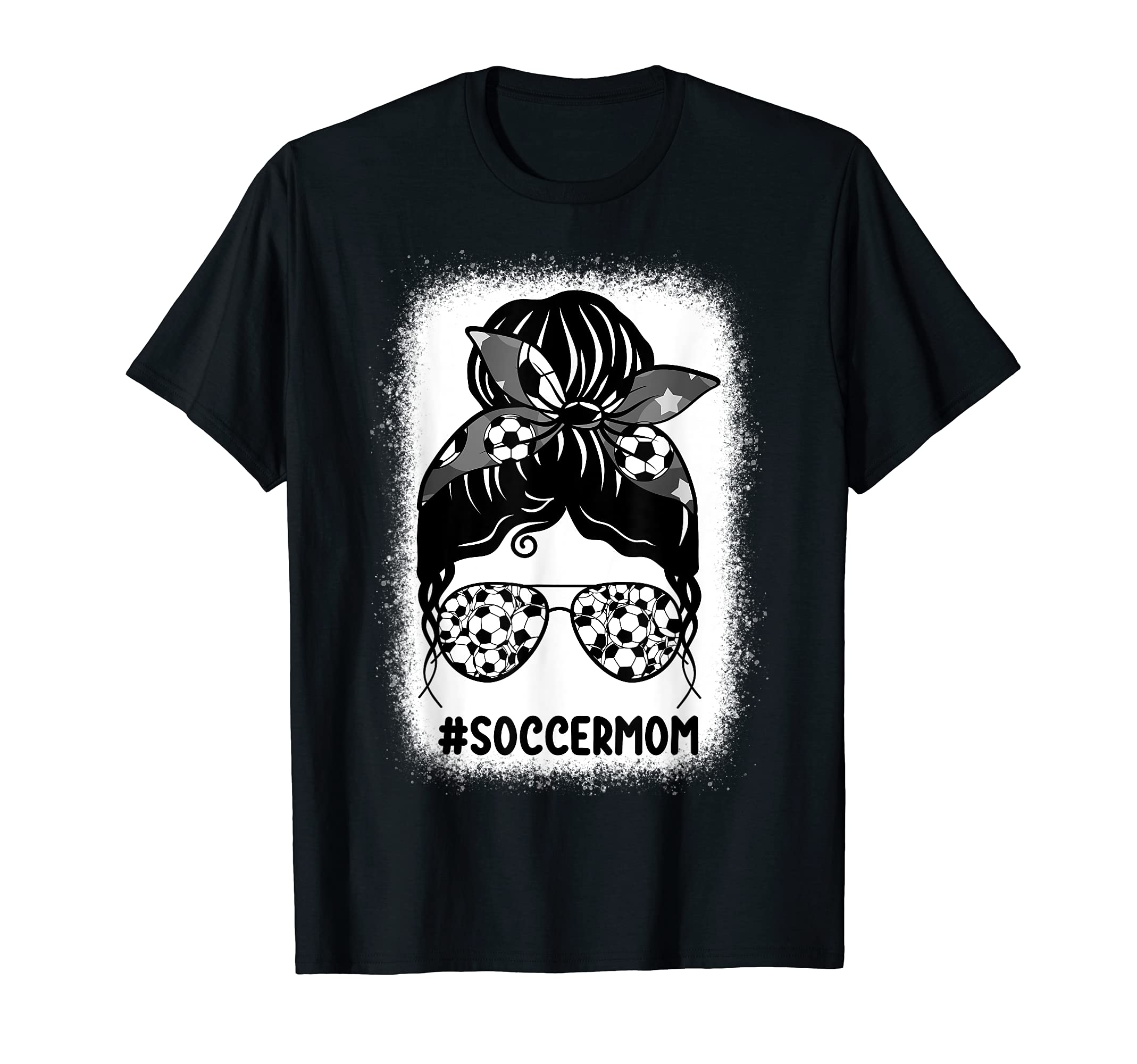 Bleached Soccer Mom Messy Bun Life Sport T-Shirt - Unique Graphic Unisex - T-Shirt, Sweatshirt, Hoodie