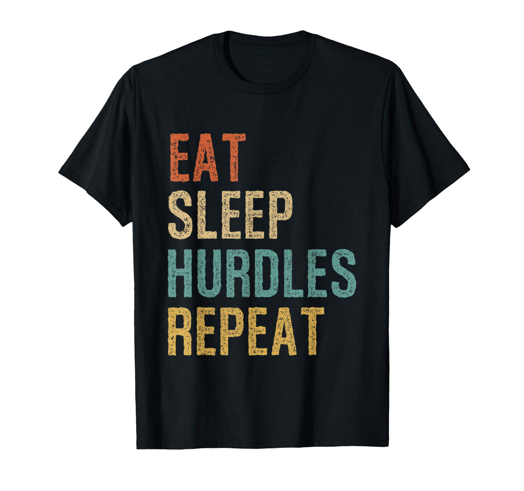 Eat Sleep Hurdles Repeat Athletes T-Shirt - Graphic Print for Adults - T-Shirt, Sweatshirt, Hoodie