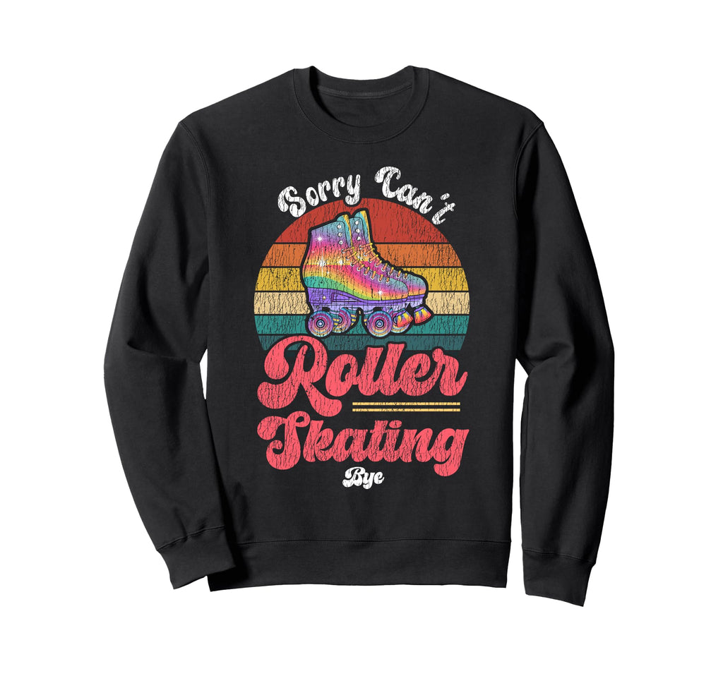 Roller Skating Skate 1970S Sorry Sweatshirt - Custom Art Print Men Women - T-Shirt, Sweatshirt, Hoodie