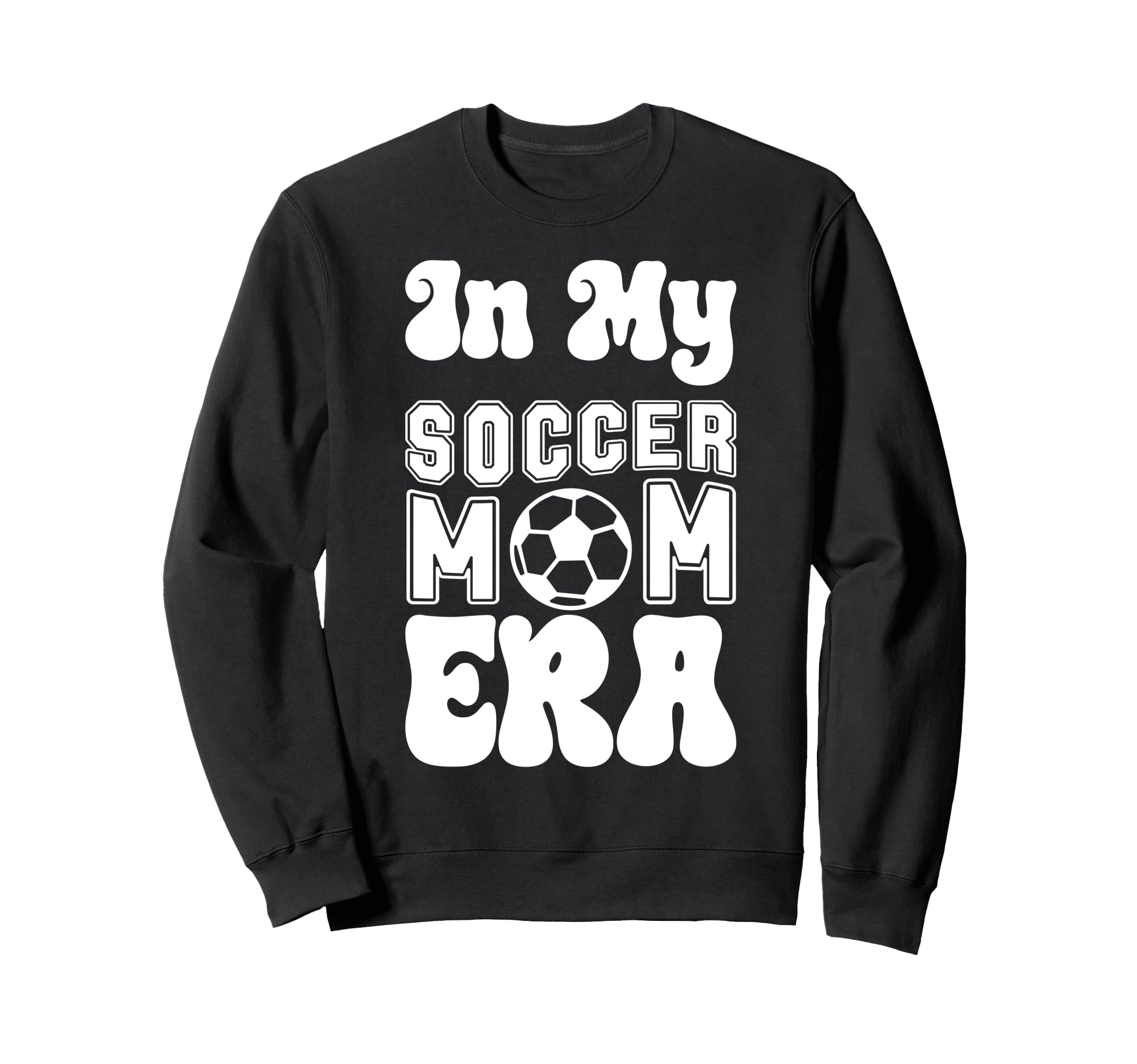 Soccer Mom Must Haves Womens Mother Sweatshirt - Novelty Apparel Men Women - T-Shirt, Sweatshirt, Hoodie
