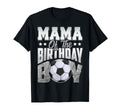 Mama Soccer Birthday Family Baller B Day T-Shirt - Graphic Print Men Women - T-Shirt, Sweatshirt, Hoodie