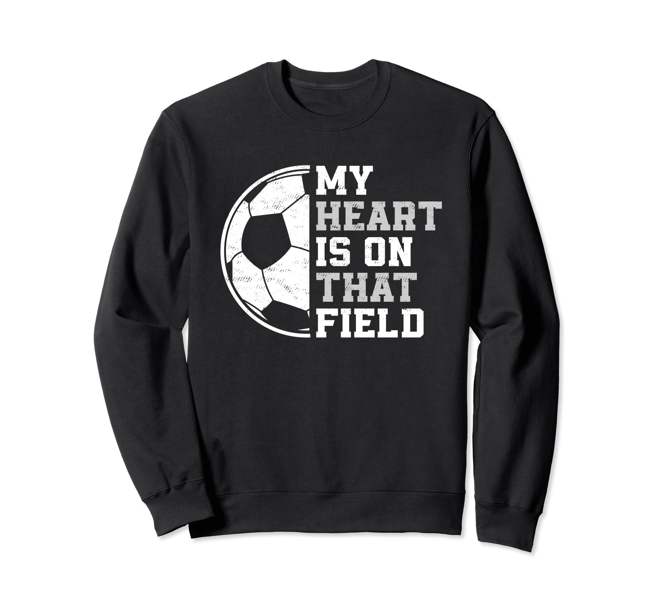 My Heart Is That Soccer Field Proud Sweatshirt - Streetwear Style Unisex - T-Shirt, Sweatshirt, Hoodie