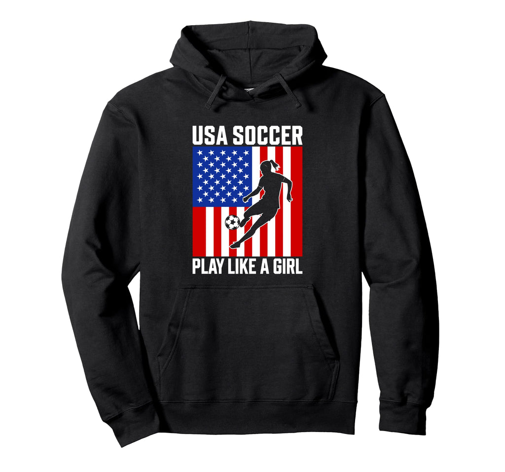Usa Soccer Play Like Passion Pride Hoodie - Trendy Graphic Unisex - T-Shirt, Sweatshirt, Hoodie