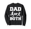 Dad Both Funny Soccer Softball Dad Sweatshirt - Custom Art Print Men Women - T-Shirt, Sweatshirt, Hoodie