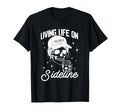 Living Life Sidelines Mom Skeleton T-Shirt - Streetwear Style Men Women - T-Shirt, Sweatshirt, Hoodie