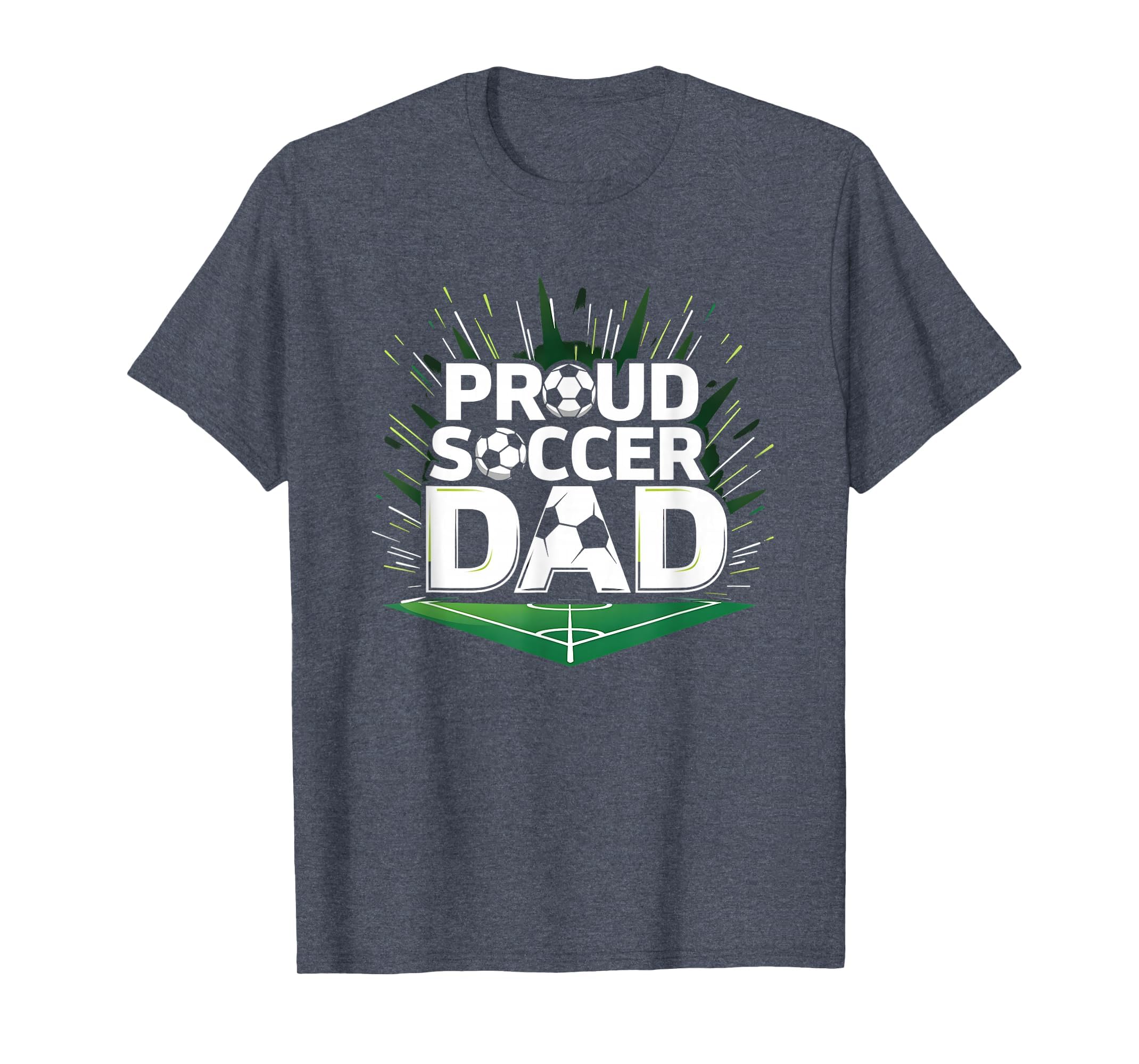 Proud Soccer Dad Cheering Sideline T-Shirt - Novelty Apparel Men Women - T-Shirt, Sweatshirt, Hoodie