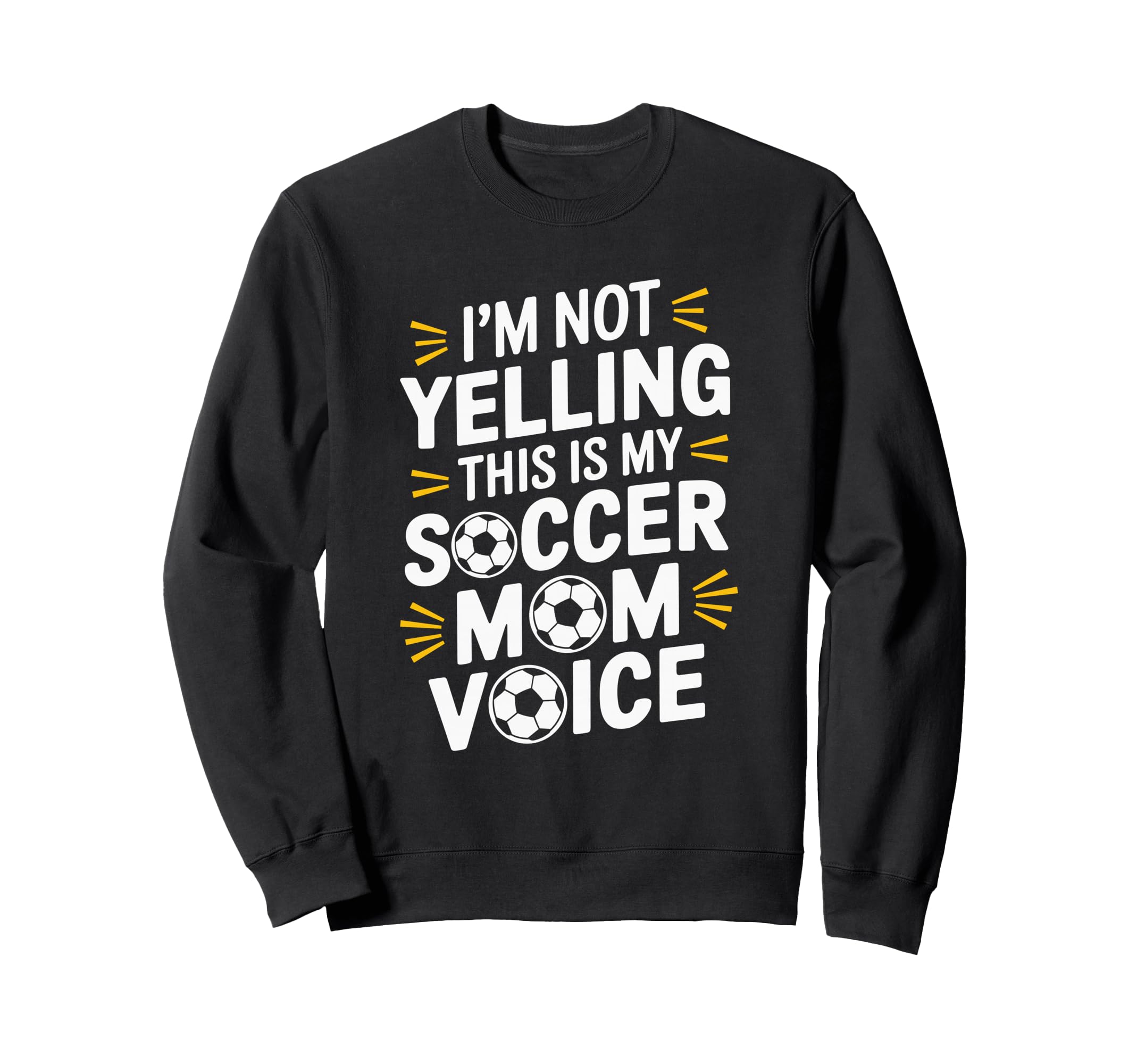 This Is My Soccer Mom Voice Sweatshirt - Fun Novelty Design for Adults - T-Shirt, Sweatshirt, Hoodie