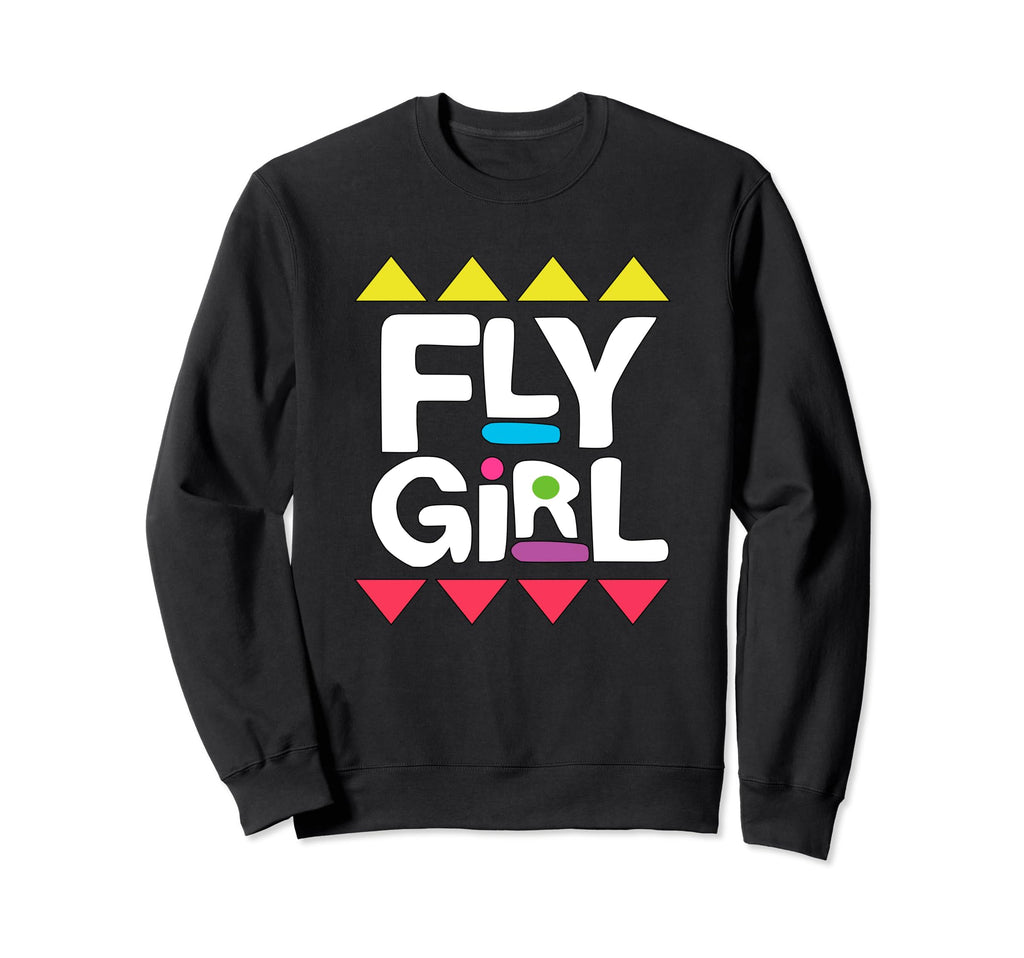 Fly 80S Hip Hop 90S Old School B Sweatshirt - Streetwear Style Unisex - T-Shirt, Sweatshirt, Hoodie