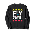 Fly 80S Hip Hop 90S Old School B Sweatshirt - Streetwear Style Unisex - T-Shirt, Sweatshirt, Hoodie