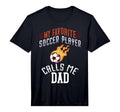 Mens My Favorite Soccer Player Calls T-Shirt - Unique Graphic for Adults - T-Shirt, Sweatshirt, Hoodie