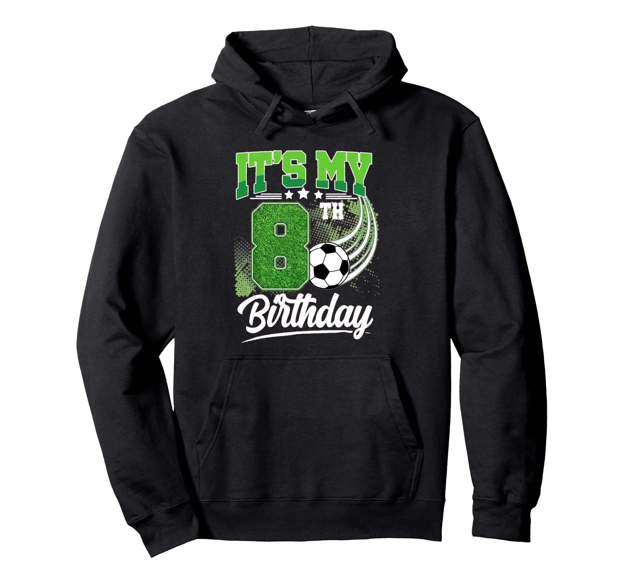 8 Year Old 8Th Birthday Soccer Ball Hoodie - Fun Novelty Design for Adults - T-Shirt, Sweatshirt, Hoodie