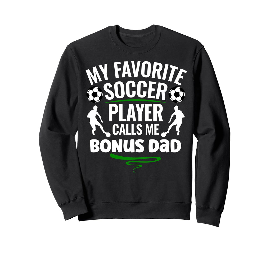 My Favorite Soccer Player Calls Me Sweatshirt - Trendy Graphic Unisex - T-Shirt, Sweatshirt, Hoodie