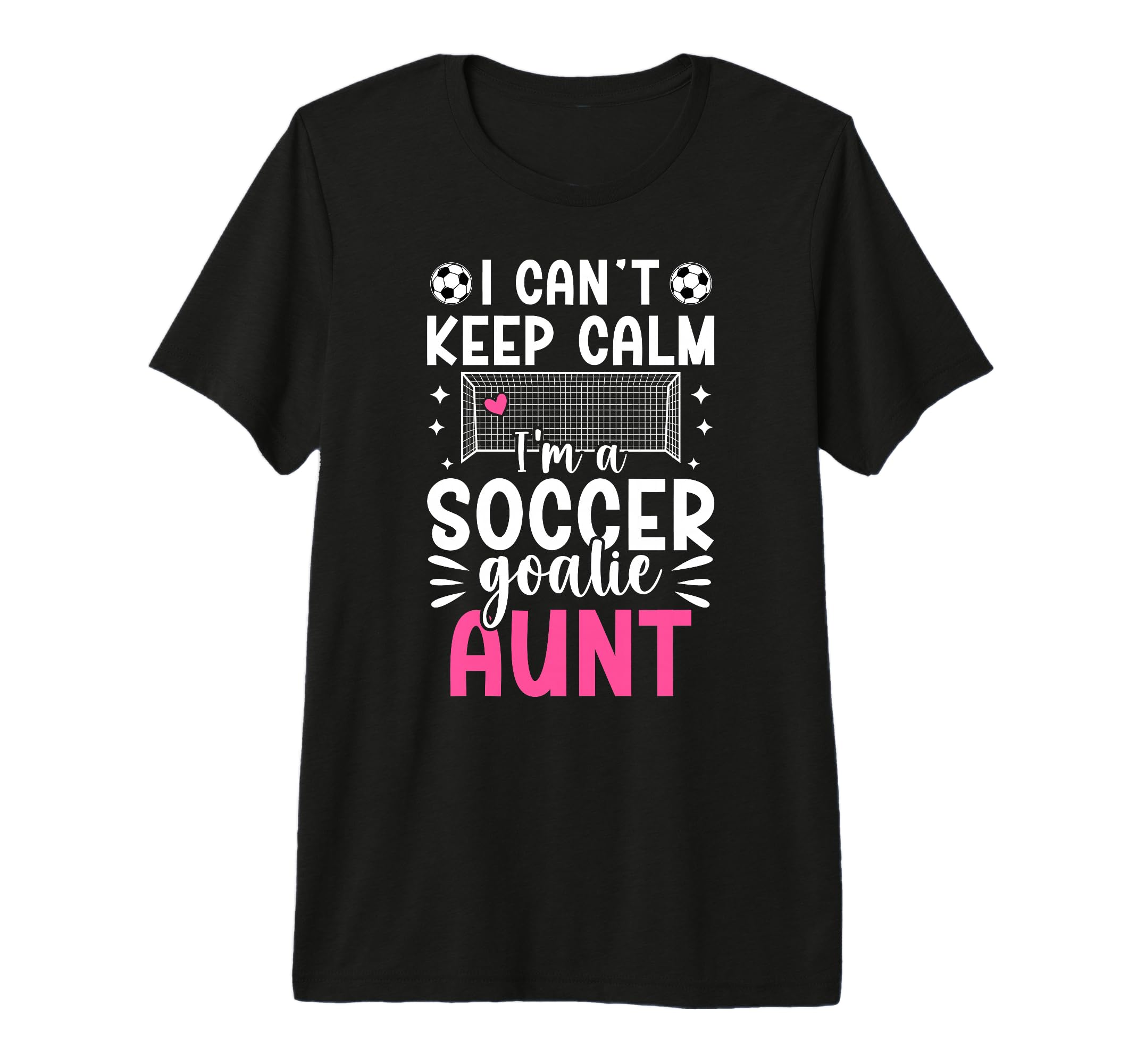 Im Soccer Goalie Aunt Soccer Keeper T-Shirt - Custom Art Print Men Women - T-Shirt, Sweatshirt, Hoodie