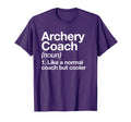 Archery Coach Funny Sports T-Shirt - Custom Art Print for Adults - T-Shirt, Sweatshirt, Hoodie